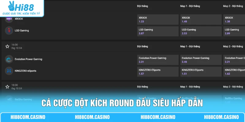 Cá cược Đột Kích round đấu siêu hấp dẫn