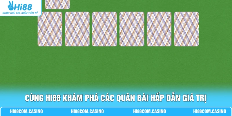 Bài Tấn - Chất Chủ, Quân Chủ Và Mức Thưởng Đến 1 Triệu 2 Cùng Hi88 khám phá các quân bài hấp dẫn giá trị