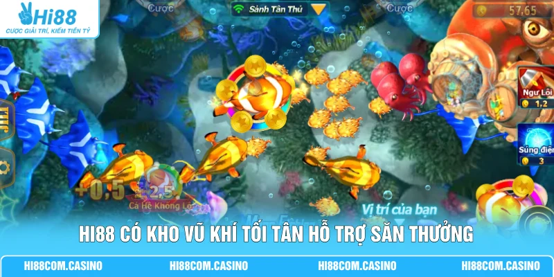 Hi88 có kho vũ khí tối tân hỗ trợ săn thưởng