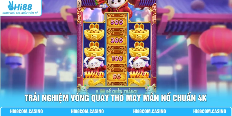 Thỏ May Mắn Nổ - Mẹo Săn Jackpot Tỷ Lệ Thắng 97% Cực Gắt 1 Trải nghiệm vòng quay Thỏ May Mắn Nổ chuẩn 4K