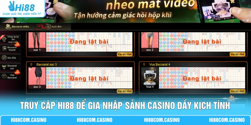 Truy cập Hi88 để gia nhập sảnh casino đầy kịch tính